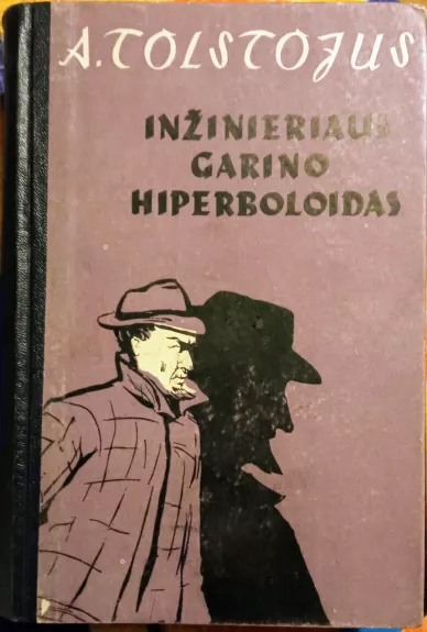 Inžinieriaus Garino hiperboloidas - Aleksejus Tolstojus, knyga