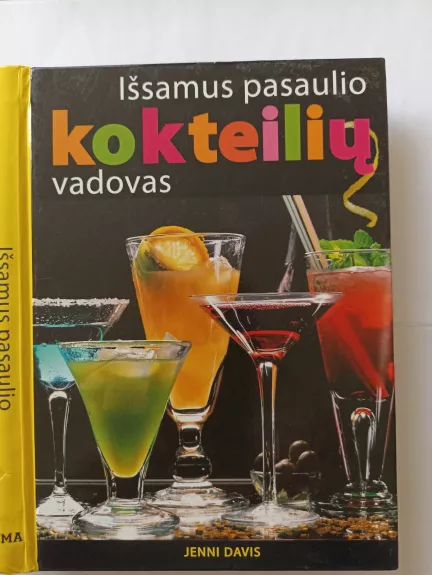 Išsamus pasaulio kokteilių vadovas - Jenni Davis, knyga