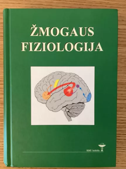 Žmogaus fiziologija - Egidijus Kėvelaitis, Michael  Illert, Hans  Hultborn, knyga
