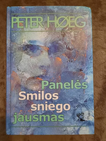 Panelės Smilos sniego jausmas