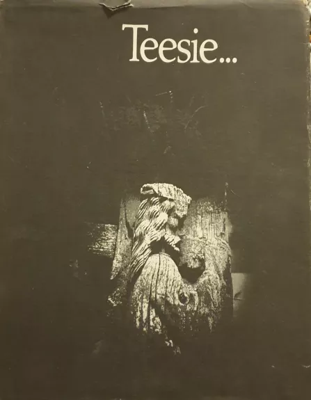 Teesie...