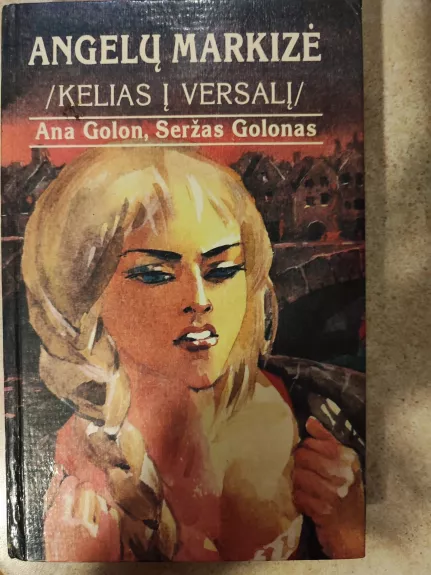 Angelų Markizė. Kelias į Versalį