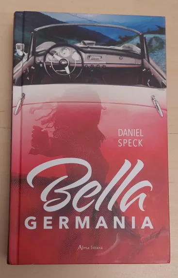 Bella Germania - Daniel Speck, knyga