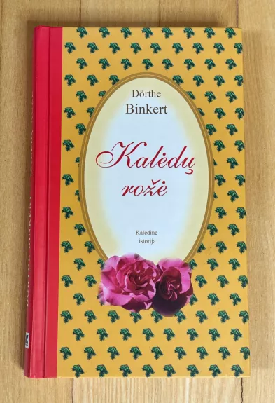 Kalėdų rožė - Dorthe Binkert, knyga