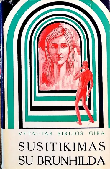 Susitikimas su Brunhilda - Vytautas Sirijos Gira, knyga
