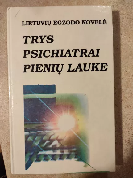 Trys psichiatrai pienių lauke