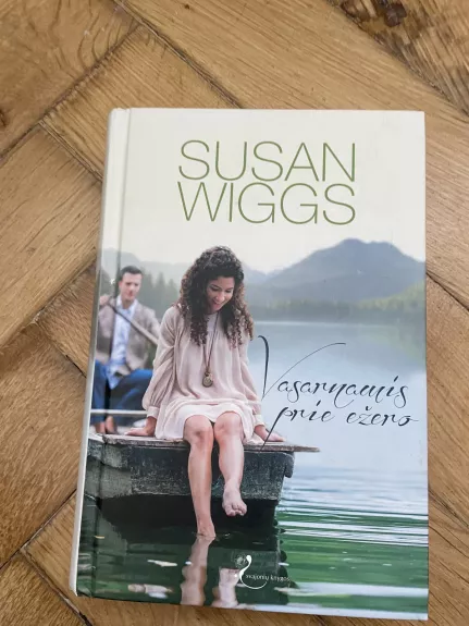 Vasarnamis prie ežero - Susan Wiggs, knyga