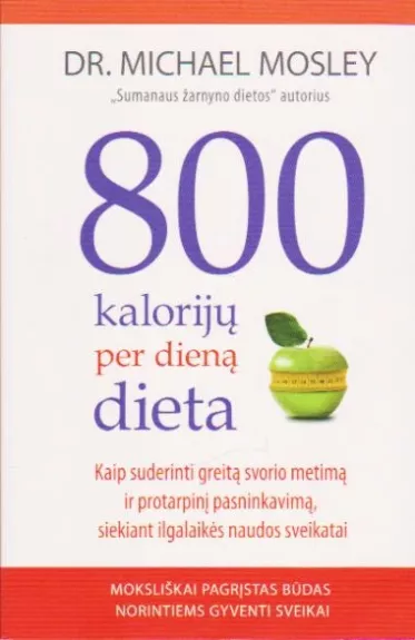 800 kalorijų per dieną dieta - Michael Mosley, knyga