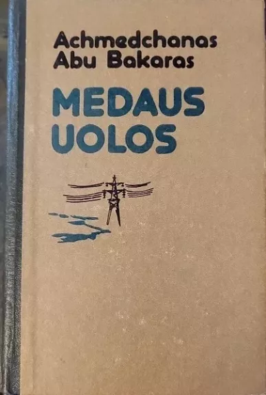 Medaus uolos - Achmedchanas Abu-Bakaras, knyga
