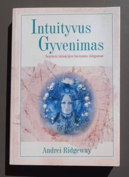 Intuityvus gyvenimas - Andrei Ridgeway, knyga
