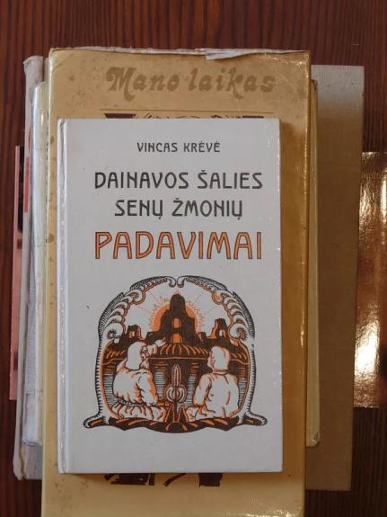 Dainavos šalies senų žmonių padavimai - Vincas Krėvė, knyga
