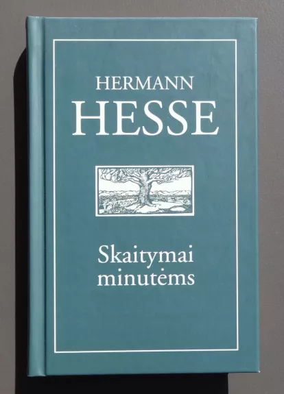 Skaitymai minutėms: mintys iš knygų ir laiškų - Hermann Hesse, knyga
