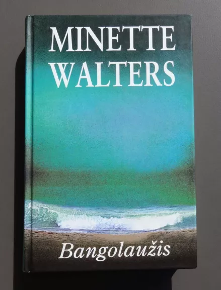 BANGOLAUŽIS - Minette Walters, knyga