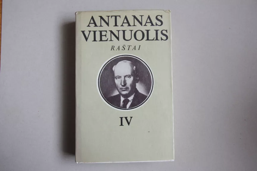 Raštai (IV tomas) - Antanas Vienuolis, knyga