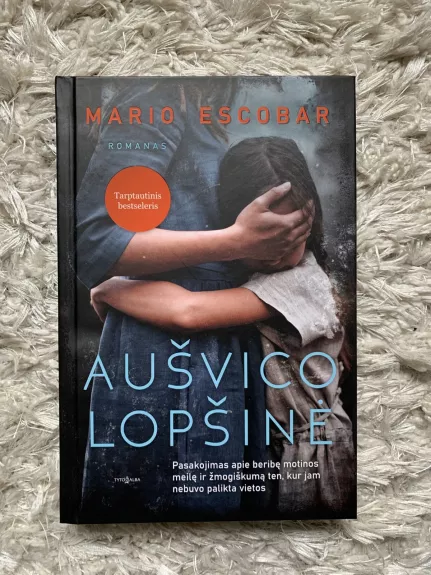 Aušvico lopšinė - Mario Escobar, knyga 1