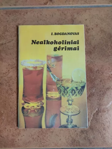 Nealkoholiniai gėrimai - I. Bogdanovas, knyga 1