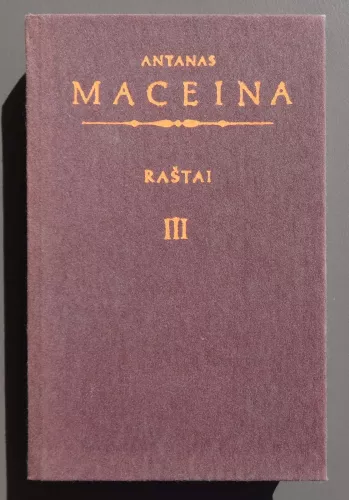 Raštai (III tomas) - Antanas Maceina, knyga