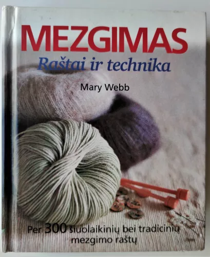 Mezgimas: Raštai ir technika - Mary Webb, knyga