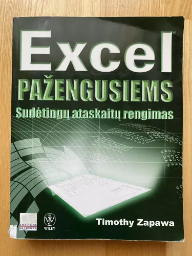 Excel pažengusiems. Sudėtingų ataskaitų rengimas - Timothy Zapawa, knyga