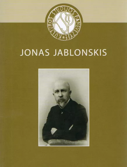 Kultūros studijos Panevėžyje. Jonas Jablonskis - Autorių Kolektyvas, knyga