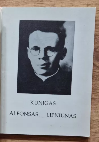Kunigas Alfonsas Lipniūnas: atsiminimų rinkinys