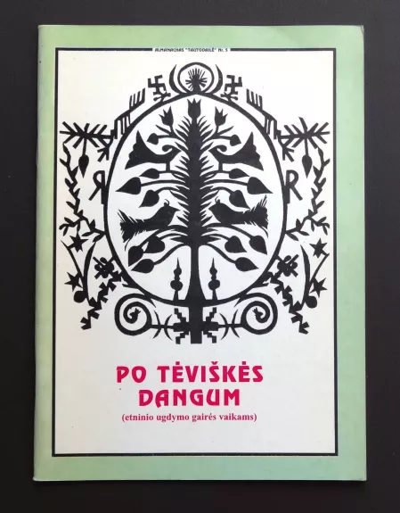 Po tėviškės dangum (etninio ugdymo gairės vaikams)