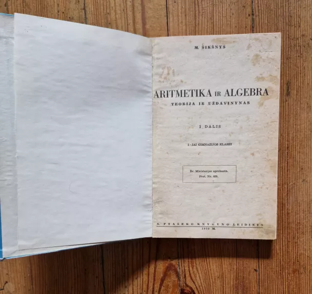 Aritmetika ir algebra (III dalis) - M. Šikšnys, knyga 1