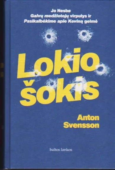 Lokio šokis - Anton Svensson, knyga