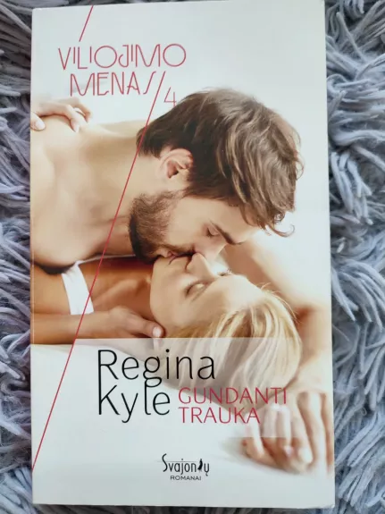 Gundanti trauka (4 knyga) - Regina Kyle, knyga