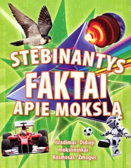 Stebinantys faktai apie mokslą