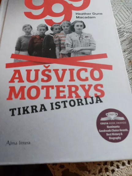 999 Aušvico moterys.Tikra istorija