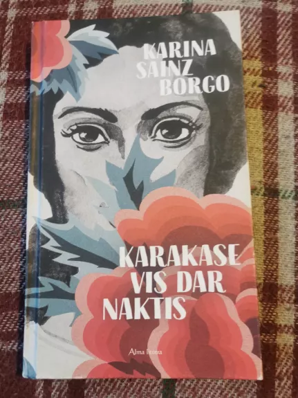 Karakase vis dar naktis - Karina Sainz Borgo, knyga 1