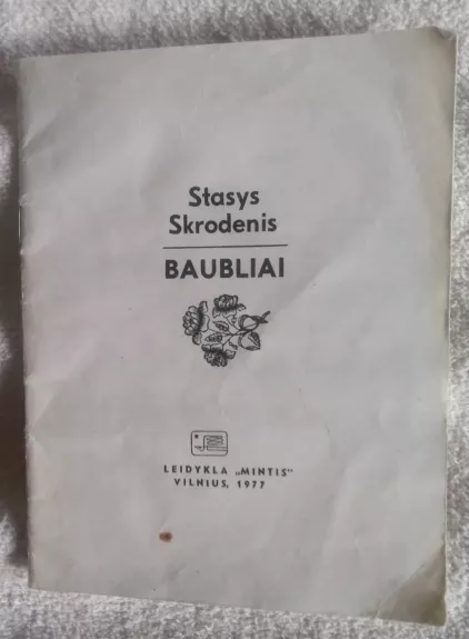 Baubliai - Stasys Skrodenis, knyga 1