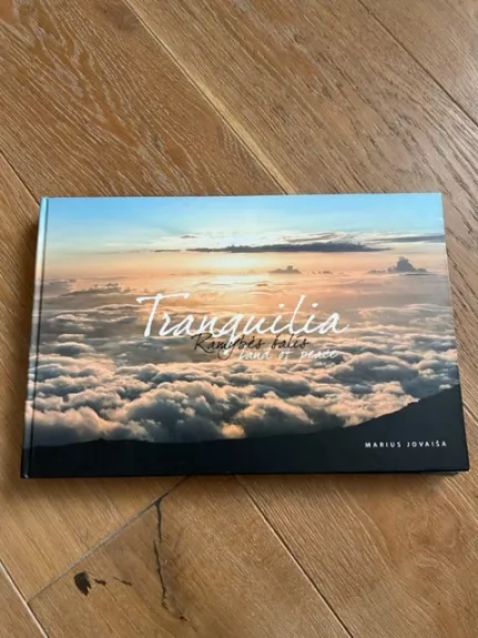 Tranquilia land of peace / Ramybės šalis
