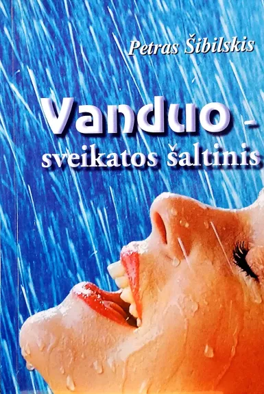 Vanduo-sveikatos šaltinis