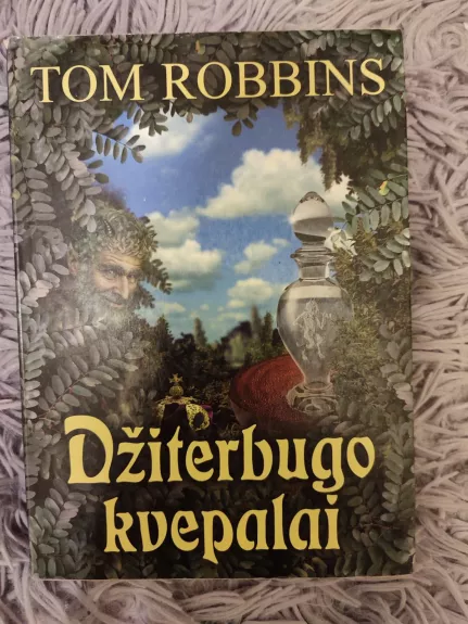 Džiterbugo kvepalai - Tom Robbins, knyga