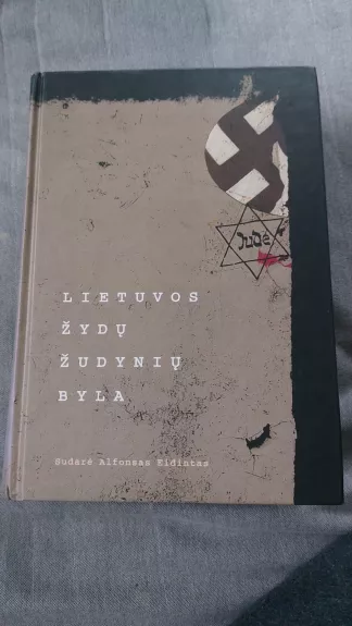 Lietuvos žydų žudynių byla - Alfonsas Eidintas, knyga