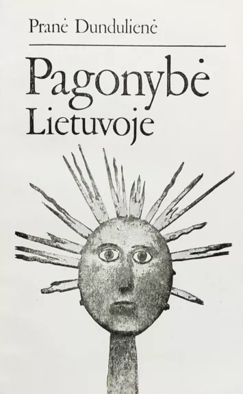 Pagonybė Lietuvoje - Pranė Dundulienė, knyga