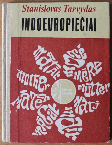 Indoeuropiečiai - Stanislovas Tarvydas, knyga 1
