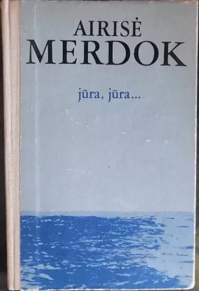 Jūra, jūra... - Airisė Merdok, knyga