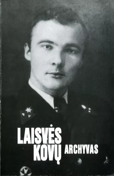 laisvės kovų archyvas 32 - Kęstutis Kasparas, knyga