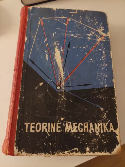 Teorinė mechanika - Borisas Voronkovas, Mikalojus  Remišauskas, knyga
