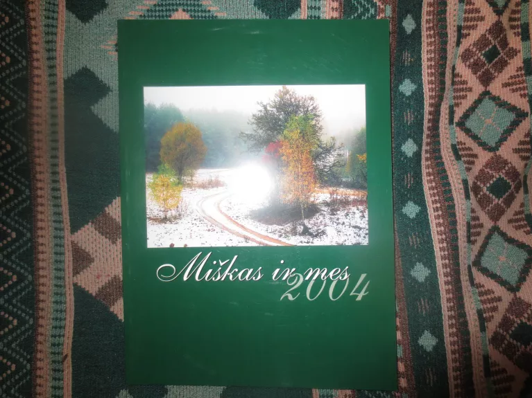 Miškas ir mes 2004 - Rimantas Grikevičius, knyga