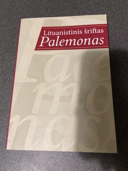 Lituanistinis šriftas Palemonas - Autorių Kolektyvas, knyga