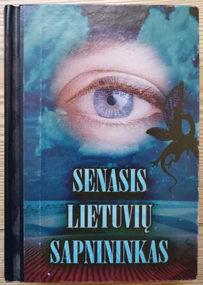 Senasis lietuvių sapnininkas - R. Magilienė, knyga 1