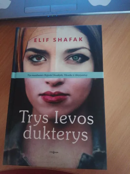 Trys Ievos dukterys - Elif Shafak, knyga