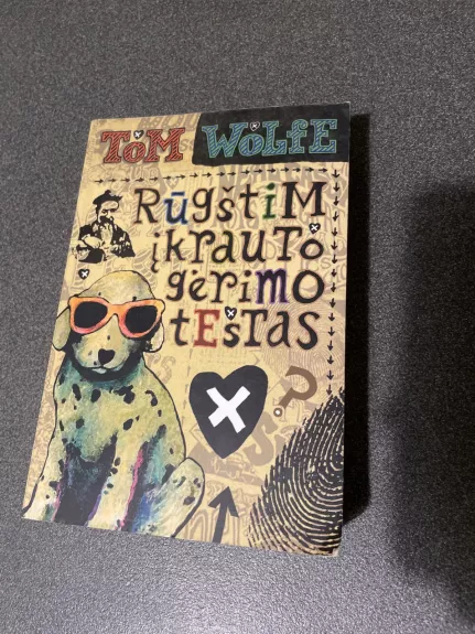 Rūgštim įkrauto gėrimo testas - Tom Wolfe, knyga