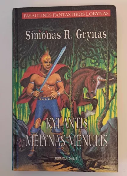 Kylantis mėlynas mėnulis (1 dalis) - Simonas R. Grynas, knyga