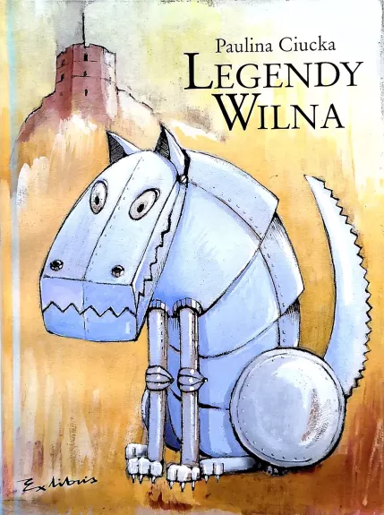 Legendy Wilna - Ciucka Paulina, knyga