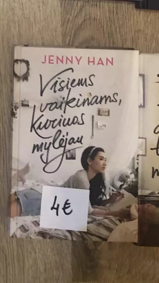Visiems vaikinams, kuriuos mylėjau - Jenny Han, knyga